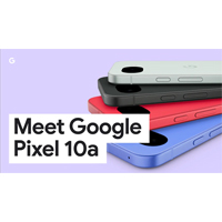 Google prezintă noul telefon din seria A: Pixel 10a